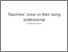 [thumbnail of Teachers’ voice on their being professional.]