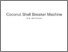 [thumbnail of Coconut Shell Breaker Machine]